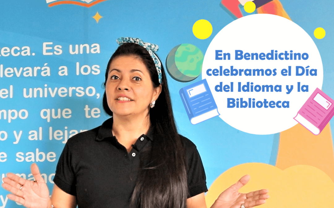 ¡23 de abril: Día del idioma Español y mucho más!